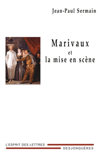 Marivaux et la mise en scne par Jean-Paul Sermain