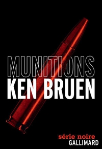 Munitions par Ken Bruen