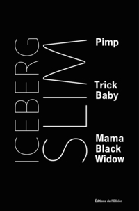 Pimp, trick baby, mama black widow par Iceberg Slim