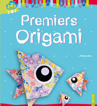 Premiers origami par Mayumi Jezewski
