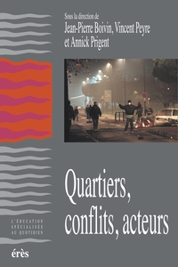 Quartiers, conflits, acteurs par Jean-Pierre Boivin
