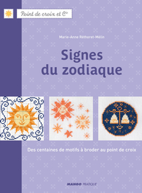 Signes du zodiaque - Des centaines de motifs  broder au point de croix par Marie-Anne Rthoret-Mlin
