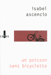 Un poisson sans bicyclette par Isabel Ascencio