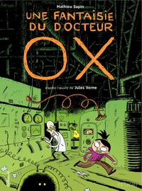 Une fantaisie du docteur Ox par Mathieu Sapin