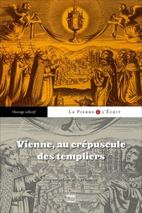 Vienne au crpuscule des Templiers par Roger Lauxerois