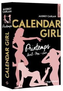Calendar Girl - Intgrale, tome 2 : Printemps par Audrey Carlan