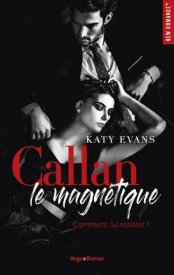 Callan, le magntique par Katy Evans
