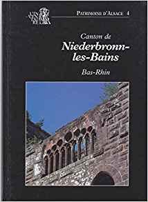 Canton de Niederbronn-les-Bains, Bas-Rhin (Patrimoine d'Alsace) par Nicolas Mengus