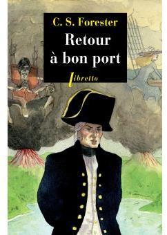 Capitaine Hornblower, tome 5 : Retour  bon port par Cecil Scott Forester