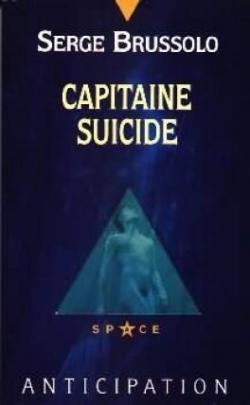 Capitaine suicide par Serge Brussolo