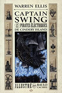 Captain Swing et les pirates lectriques de Cindery Island  par Warren Ellis