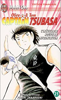 Captain Tsubasa, Tome 21 : L'invitable nouvelle confrontation par Yichi Takahashi