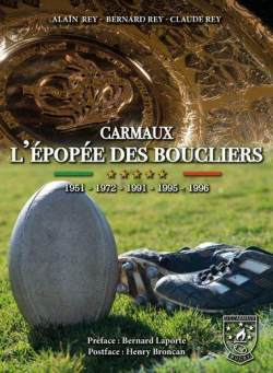 Carmaux : L'Epope des boucliers par Alain Rey