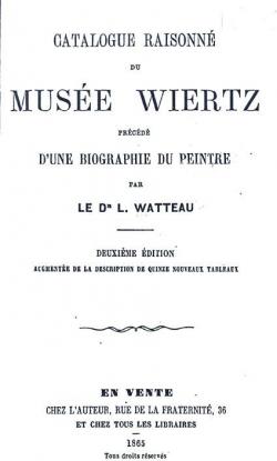 Catalogue raisonn du Muse Wiertz par Dr Louis Watteau