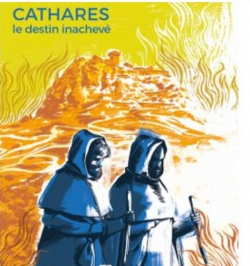 Cathares, le destin inachev par Olivier de Robert