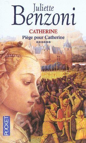 Catherine, tome 6 : Pige pour Catherine par Juliette Benzoni