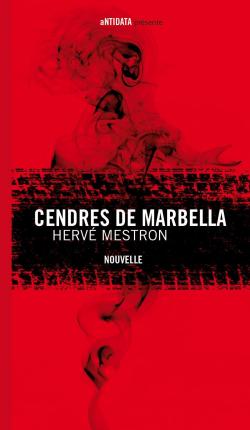 Cendres de Marbella par Herv Mestron