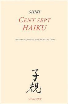 Cent sept haiku par Shiki Masaoka