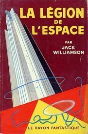 Ceux de la Lgion, Tome 1 : La Lgion de l'Espace par Jack Williamson