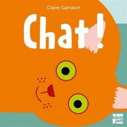 Chat ! par Claire Garralon