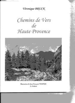Chemins de Vers de Haute Provence par Vronique Bruck