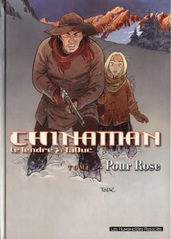 Chinaman, tome 3 : Pour Rose par Serge Le Tendre