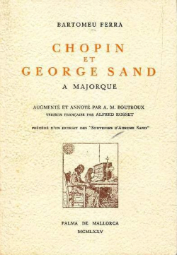 Chopin et George Sand  Majorque par Bartomeu Ferra