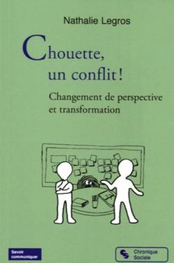 Chouette, un conflit par Nathalie Legros