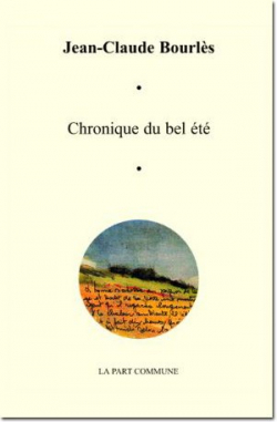 Chronique du bel ete par Jean-Claude Bourls
