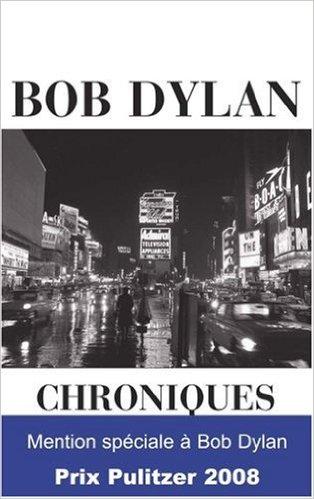 Chroniques par Bob Dylan