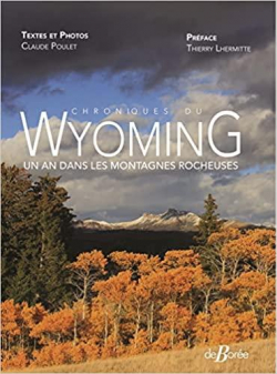 Chroniques du Wyoming par Claude Poulet