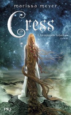 Chroniques lunaires, tome 3 : Cress par Marissa Meyer