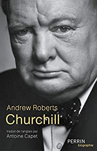 Churchill par Andrew Roberts