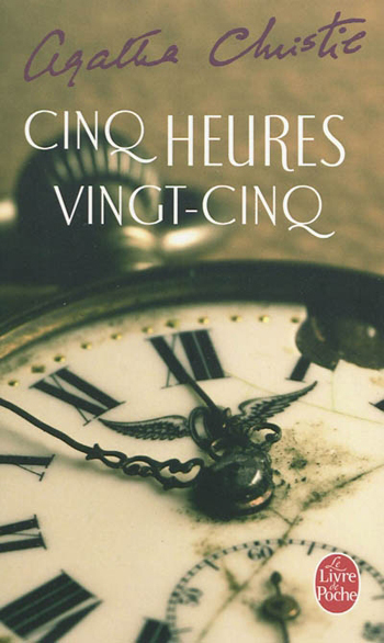 Cinq heures vingt-cinq par Agatha Christie