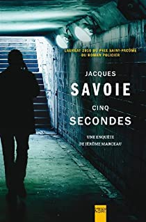 Cinq secondes par Jacques Savoie