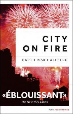 City on fire par Garth Risk Hallberg