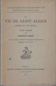 Classiques franais du Moyen ge - 4 - La vie de Saint Alexis par Gaston Paris
