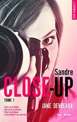 Close-up, tome 1 : Sandre par Jane Devreaux