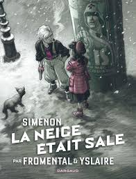 Simenon : La neige tait sale (BD) par Jean-Luc Fromental