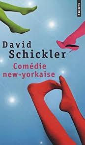 Comdie new-yorkaise par David Schickler