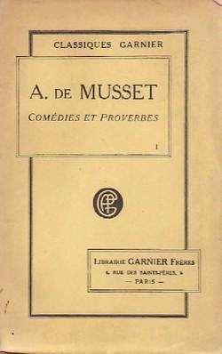 Comdies et Proverbes, tome 1 par Alfred de Musset