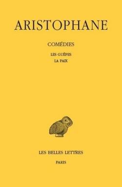 Comdies, tome 2 : Les Gupes - La Paix par  Aristophane