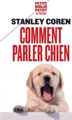 Comment parler chien par Stanley Coren