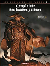 Complainte des landes perdues - Cycle 2, tome 2 : Le Guinea Lord par Jean Dufaux