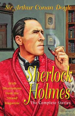 The Complete Sherlock Holmes par Sir Arthur Conan Doyle