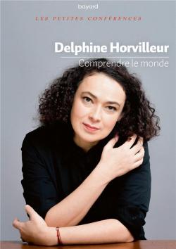 Comprendre le monde par Delphine Horvilleur