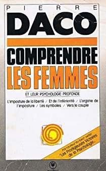 Comprendre les femmes par Pierre Daco