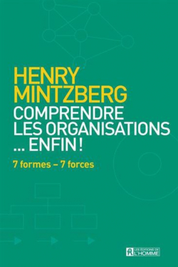 Comprendre les organisations... enfin ! par Henry Mintzberg