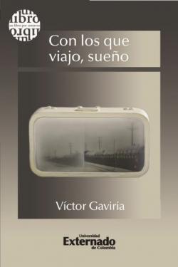 Con los que viajo, sueo par Victor Gaviria