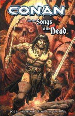 Conan And The Songs Of The Dead par Joe R. Lansdale